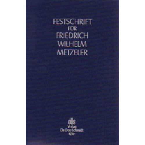 Wolfgang van Betteray & Wolfgang Delhaes - Festschrift für Friedrich Wilhelm Metzeler zum 70. Geburtstag