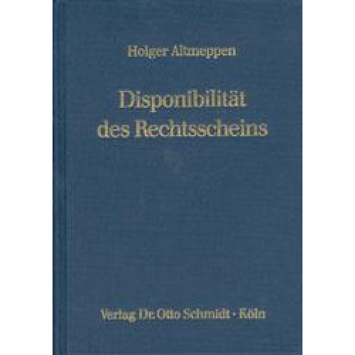 Holger Altmeppen - Disponibilität des Rechtsscheins