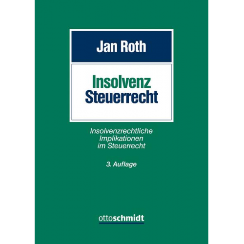 RA FAStR  FAInsR. Jan Roth - Insolvenzsteuerrecht