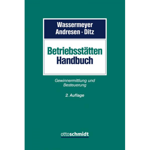 Franz Wassermeyer & Ulf Andresen & Xaver Ditz - Betriebsstätten-Handbuch