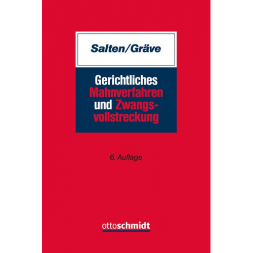 Uwe Salten & Karsten Gräve - Gerichtliches Mahnverfahren und Zwangsvollstreckung