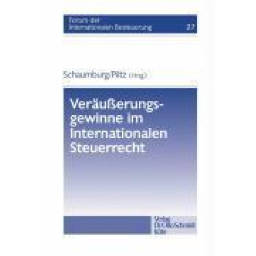 Harald Schaumburg & Detlev J. Piltz - Veräusserungsgewinne im Internationalen Steuerrecht