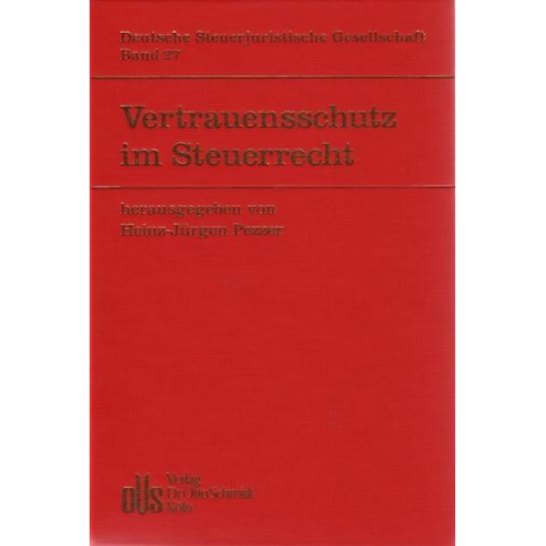 Heinz-Jürgen Pezzer - Vertrauensschutz im Steuerrecht