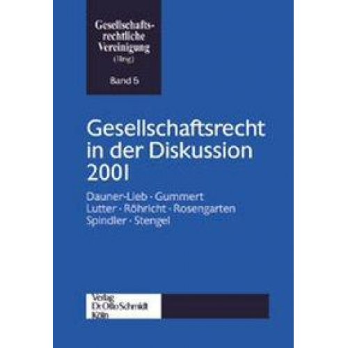 Barbara Dauner-Lieb & Hans Gummert & Marcus Lutter - Gesellschaftsrecht in der Diskussion 2001