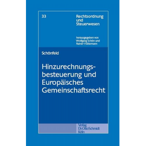 Jens Schönfeld - Hinzurechnungsbesteuerung und Europäisches Gemeinschaftsrecht