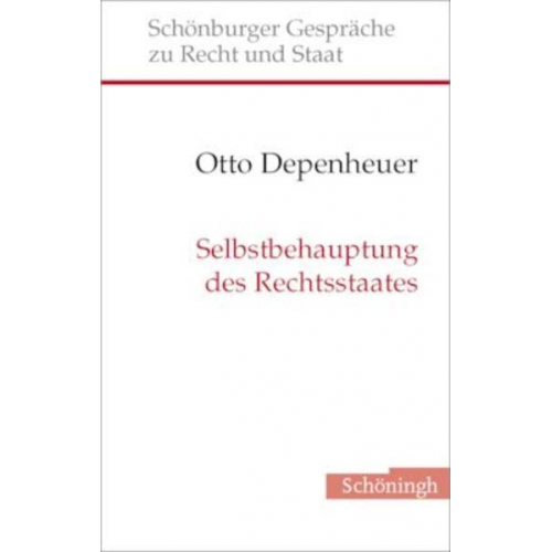 Otto Depenheuer - Selbstbehauptung des Rechtsstaates