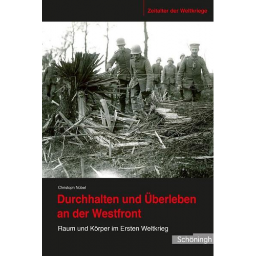 Christoph Nübel - Durchhalten und Überleben an der Westfront