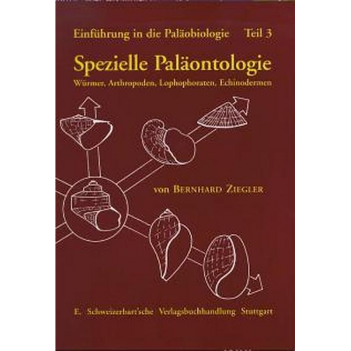 Bernhard Ziegler - Einführung in die Paläobiologie / Spezielle Paläontologie