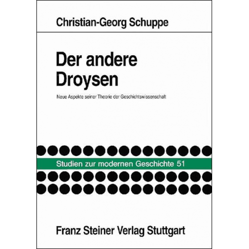 Christian-Georg Schuppe - Der andere Droysen