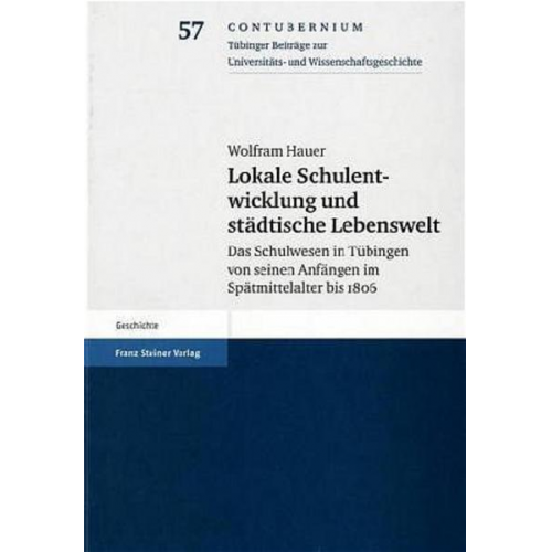 Wolfram Hauer - Lokale Schulentwicklung und städtische Lebenswelt