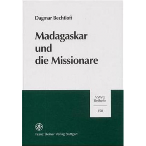 Dagmar Bechtloff - Madagaskar und die Missionare