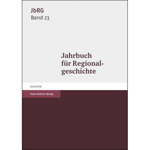 Jahrbuch für Regionalgeschichte 23 (2005)