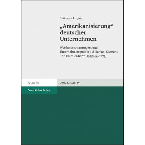 Susanne Hilger - Amerikanisierung' deutscher Unternehmen