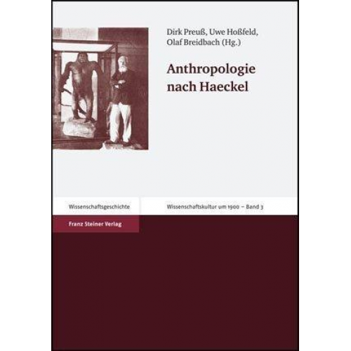 Dirk Preuss & Uwe Hossfeld & Olaf Breidbach - Anthropologie nach Haeckel