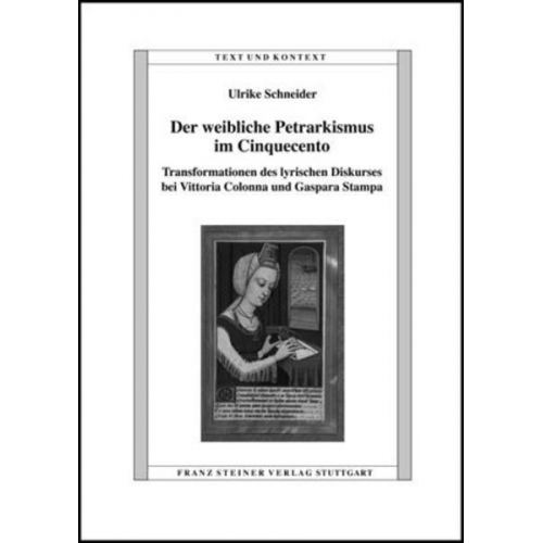 Ulrike Schneider - Der weibliche Petrarkismus im Cinquecento