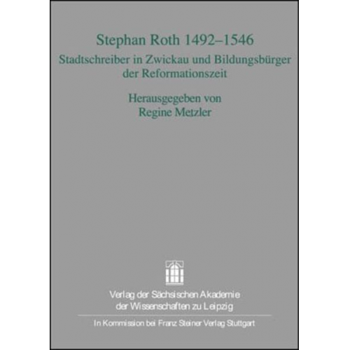 Regine Metzler - Stephan Roth 1492–1546