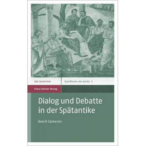 Averil Millicent Cameron - Dialog und Debatte in der Spätantike