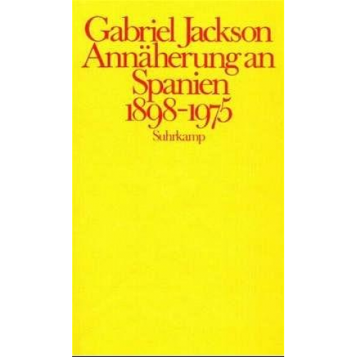 Gabriel Jackson - Jackson, G: Annäherung an Spanien