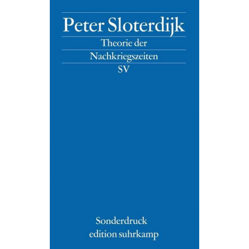 Peter Sloterdijk - Theorie der Nachkriegszeiten