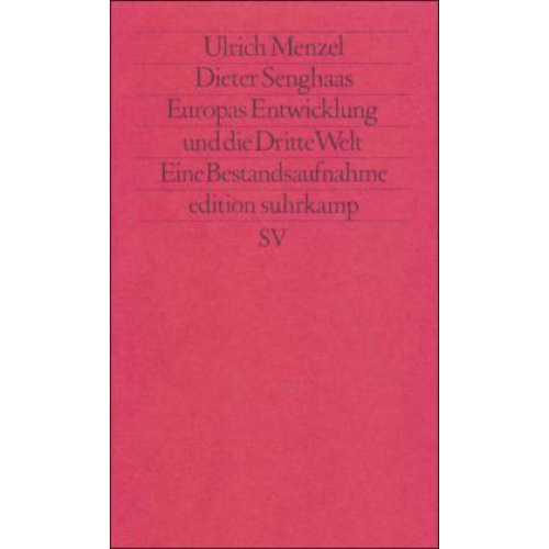 Dieter Senghaas & Ulrich Menzel - Europas Entwicklung und die Dritte Welt