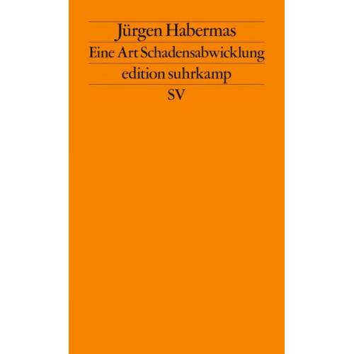Jürgen Habermas - Eine Art Schadensabwicklung