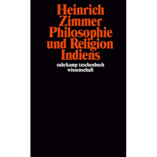 Heinrich Zimmer - Philosophie und Religion Indiens