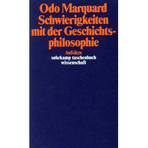 Odo Marquard - Schwierigkeiten mit der Geschichtsphilosophie