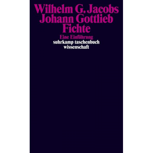 Wilhelm G. Jacobs - Johann Gottlieb Fichte