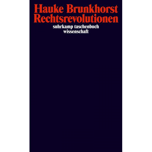 Hauke Brunkhorst - Rechtsrevolutionen