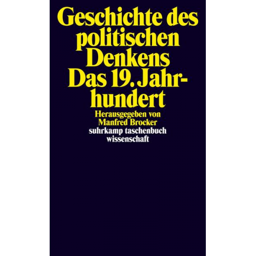 Geschichte des politischen Denkens. Das 19. Jahrhundert