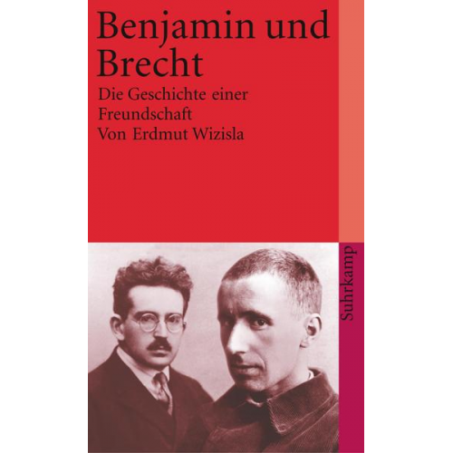 Erdmut Wizisla - Benjamin und Brecht