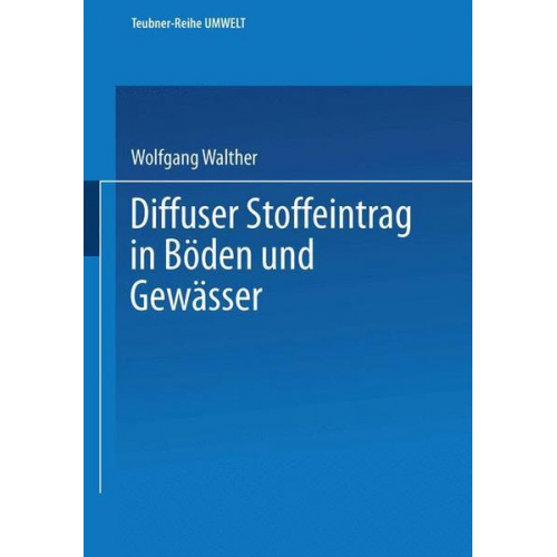 Wolfgang Walther - Diffuser Stoffeintrag in Böden und Gewässer