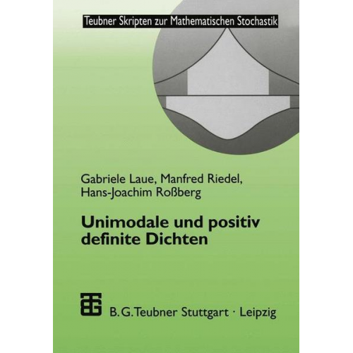 Gabriele Laue & Manfred Riedel & Hans-Joachim Rossberg - Unimodale und positiv definite Dichten