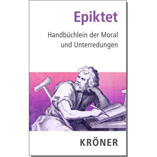 Epiktet - Handbüchlein der Moral und Unterredungen