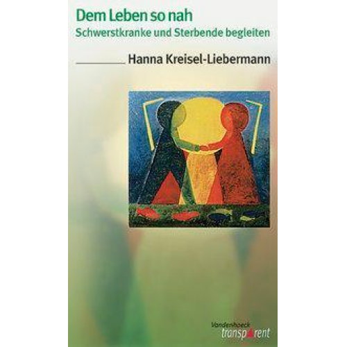 Hanna Kreisel-Liebermann - Kreisel-Lieberm.: Dem Leben so nah