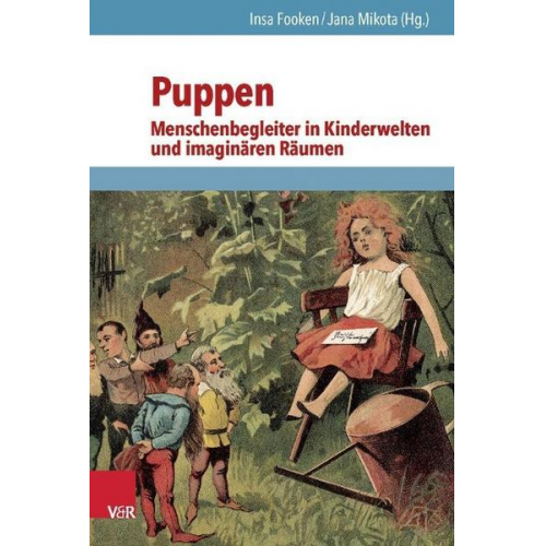 Puppen – Menschenbegleiter in Kinderwelten und imaginären Räumen