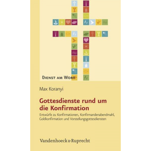 Max Koranyi - Gottesdienste rund um die Konfirmation