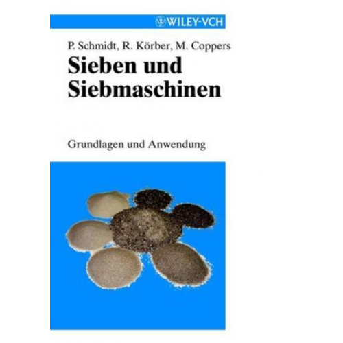 Paul Schmidt & Rolf Körber & Matthias Coppers - Sieben und Siebmaschinen