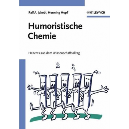 Ralf A. Jakobi & Henning Hopf - Humoristische Chemie