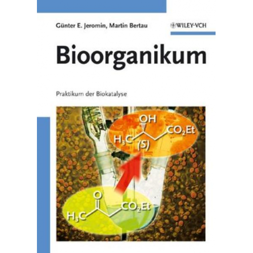 Günter E. Jeromin & Martin Bertau - Bioorganikum