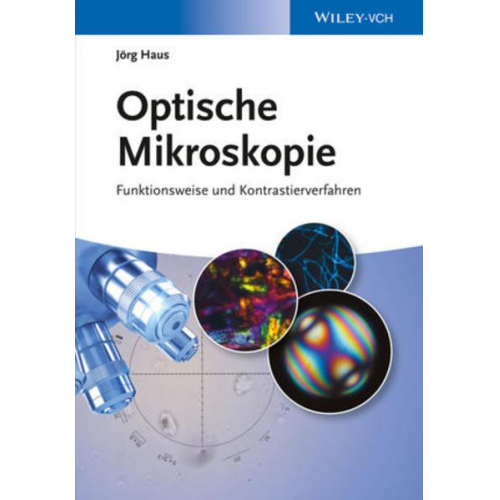 Jörg Haus - Optische Mikroskopie