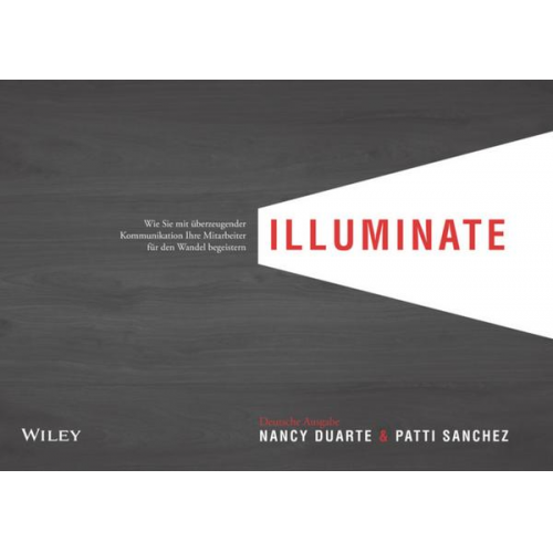 Nancy Duarte & Patti Sanchez - Illuminate