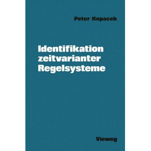 Peter Kopacek - Identifikation zeitvarianter Regelsysteme