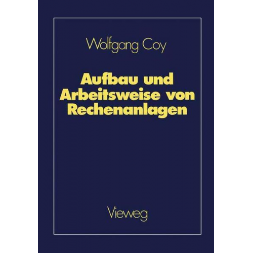 Wolfgang Coy - Aufbau und Arbeitsweise von Rechenanlagen