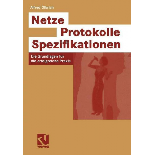 Alfred Olbrich - Netze, Protokolle, Spezifikationen