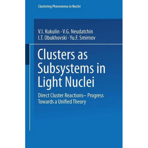 V. I. Kukulin & V. G. Neudatchin & I. T. Obukhovski & Yu.F. Smirnov & D.F. Jackson - Clusters as Subsystems in Light Nuclei