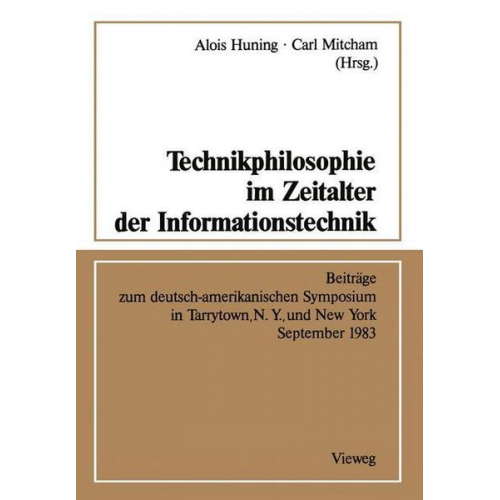 Alois Huning - Technikphilosophie im Zeitalter der Informationstechnik