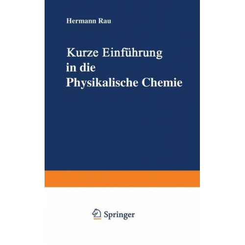 Hermann Rau - Kurze Einführung in die Physikalische Chemie