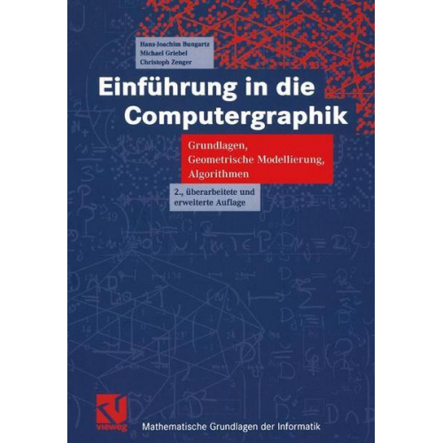 Hans-Joachim Bungartz & Michael Griebel & Christoph Zenger - Einführung in die Computergraphik