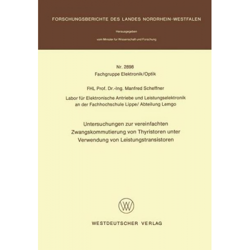 Manfred Scheffner - Untersuchungen zur vereinfachten Zwangskommutierung von Thyristoren unter Verwendung von Leistungstransistoren